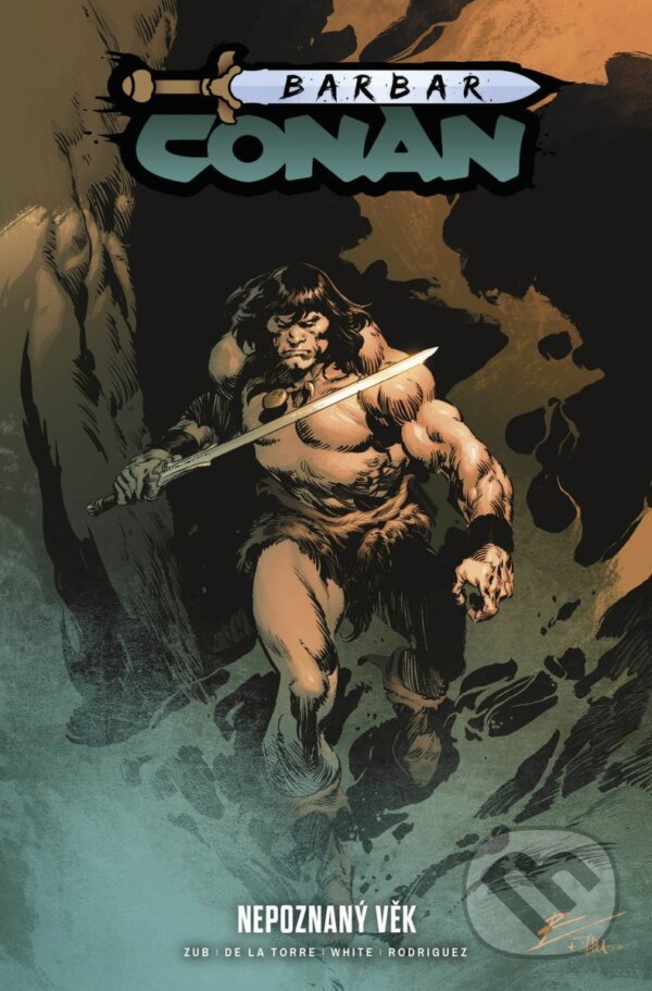 Kniha: Barbar Conan 3 - Nepoznaný věk (Jim Zub). Comics centrum, 2025 Kniha: Barbar Conan 3 - Nepoznaný věk (Jim Zub). Comics centrum, 2025