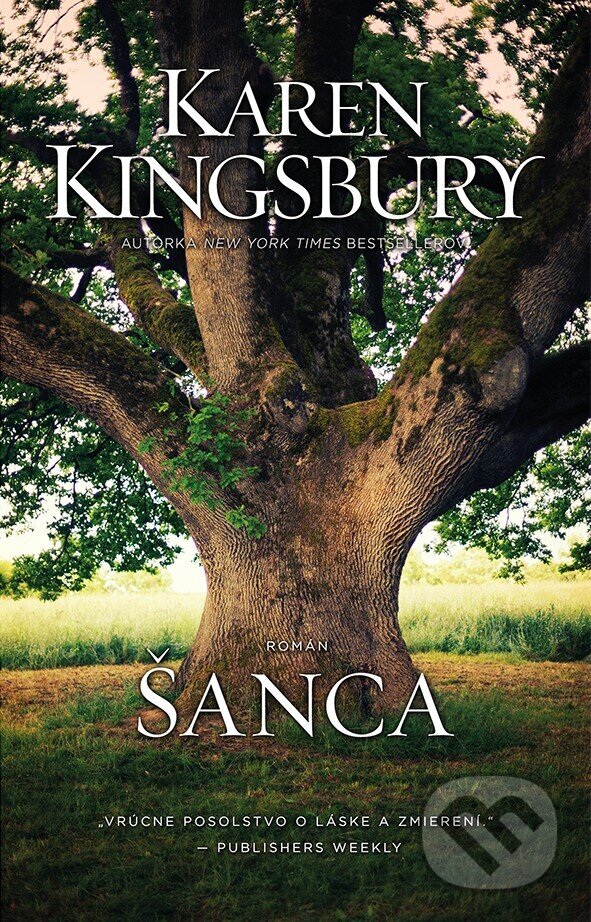 E-kniha: Šanca (Karen Kingsbury). Kumran, 2025 E-kniha: Šanca (Karen Kingsbury). Kumran, 2025