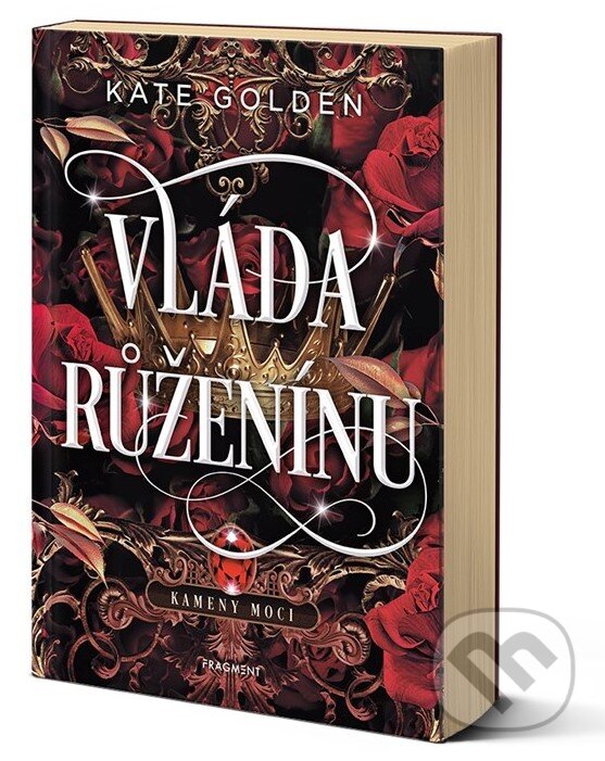 Kniha: Vláda Růženínu (Kate Golden). Nakladatelství Fragment, 2025 Kniha: Vláda Růženínu (Kate Golden). Nakladatelství Fragment, 2025