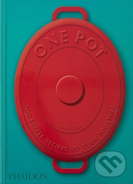 Kniha: One Pot (Amandine Bernardi). Phaidon, 2025 Kniha: One Pot (Amandine Bernardi). Phaidon, 2025