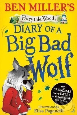 Kniha: Diary of a Big Bad Wolf (Ben Miller). Simon & Schuster, 2025 Kniha: Diary of a Big Bad Wolf (Ben Miller). Simon & Schuster, 2025