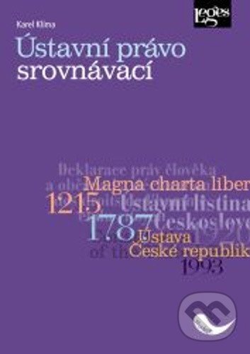 Kniha: Ústavní právo srovnávací (Karel Klíma). Leges, 2025 Kniha: Ústavní právo srovnávací (Karel Klíma). Leges, 2025