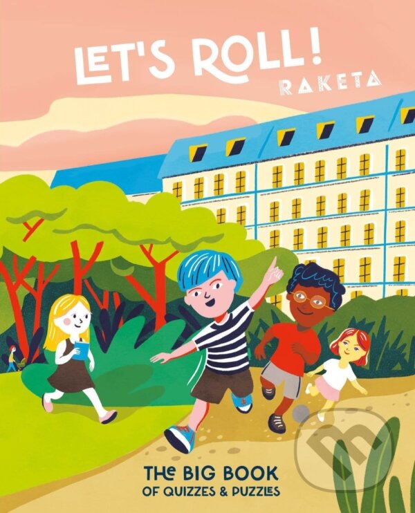 Kniha: Let´s Roll! Raketa (Labyrint). Labyrint, 2025 Kniha: Let´s Roll! Raketa (Labyrint). Labyrint, 2025