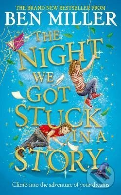 Kniha: Night We Got Stuck in a Story (Ben Miller). Simon & Schuster, 2022 Kniha: Night We Got Stuck in a Story (Ben Miller). Simon & Schuster, 2022