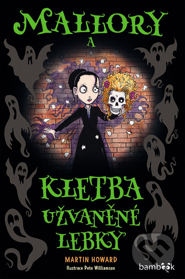 Kniha: Mallory a kletba užvaněné lebky (Martin Howard). Bambook, 2025 Kniha: Mallory a kletba užvaněné lebky (Martin Howard). Bambook, 2025