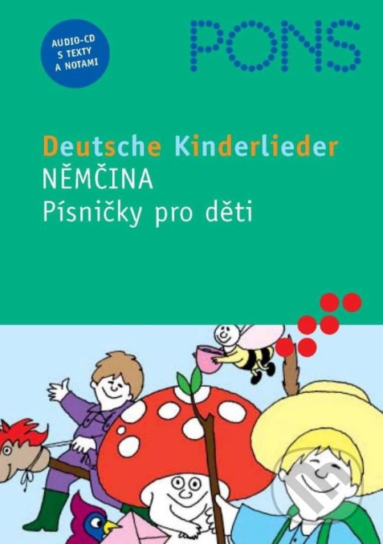 Kniha: Němčina - Písničky pro děti (Pons). Pons, 2006 Kniha: Němčina - Písničky pro děti (Pons). Pons, 2006