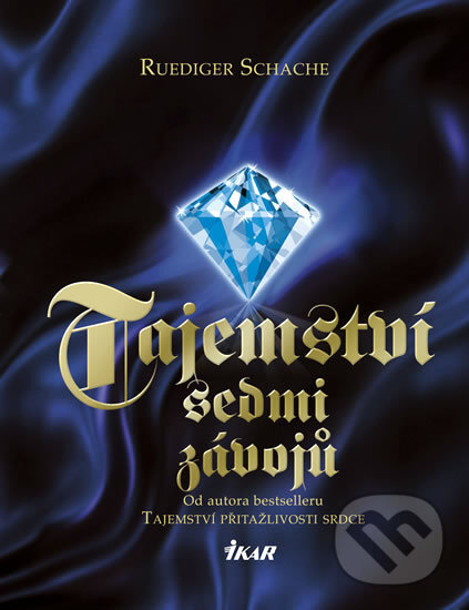 Kniha: Tajemství sedmi závojů (Ruediger Schache). Ikar CZ, 2010 Kniha: Tajemství sedmi závojů (Ruediger Schache). Ikar CZ, 2010