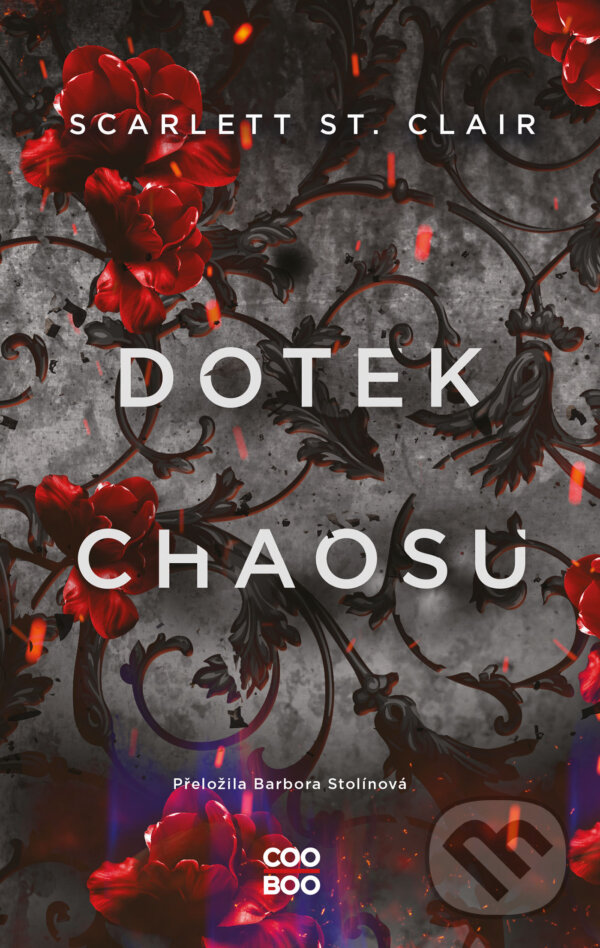 E-kniha: Dotek chaosu (Scarlett St. Clair). CooBoo CZ, 2025 E-kniha: Dotek chaosu (Scarlett St. Clair). CooBoo CZ, 2025