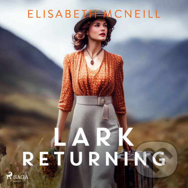 Audiokniha: Lark Returning (EN) (Elisabeth McNeill). Saga Egmont, 2025 Audiokniha: Lark Returning (EN) (Elisabeth McNeill). Saga Egmont, 2025
