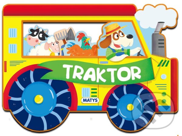 Kniha: Veci v pohybe: Traktor (autorov kolektív). Matys, 2025 Kniha: Veci v pohybe: Traktor (autorov kolektív). Matys, 2025
