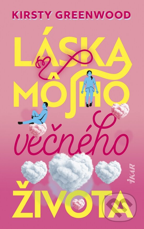 Kniha: Láska môjho večného života (Kirsty Greenwood). Ikar, 2026 Kniha: Láska môjho večného života (Kirsty Greenwood). Ikar, 2026
