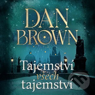 Audiokniha: Tajemství všech tajemství (Dan Brown). Tympanum, 2025 Audiokniha: Tajemství všech tajemství (Dan Brown). Tympanum, 2025