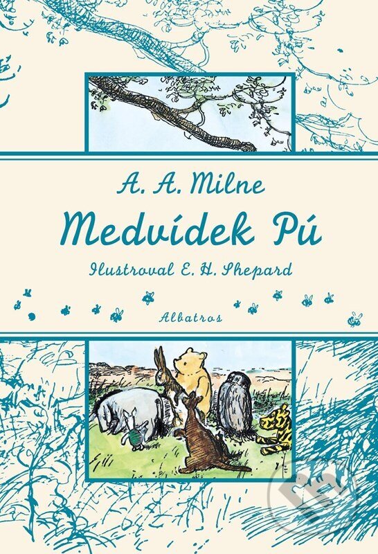 Kniha: Medvídek Pú (A. A. Milne). Albatros CZ, 2025 Kniha: Medvídek Pú (A. A. Milne). Albatros CZ, 2025