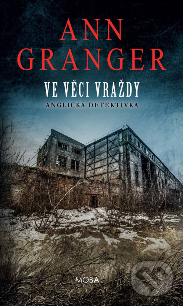 E-kniha: Ve věci vraždy (Ann Granger). Moba, 2025 E-kniha: Ve věci vraždy (Ann Granger). Moba, 2025