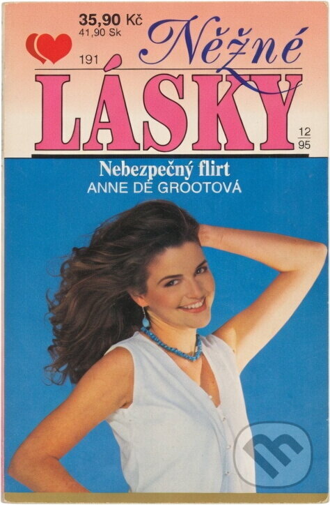 Kniha: Nebezpečný flirt (Anne de Groot). Ivo Železný, 1995 Kniha: Nebezpečný flirt (Anne de Groot). Ivo Železný, 1995