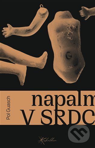 Kniha: Napalm v srdci (Pol Guasch). Euskaldun, 2026 Kniha: Napalm v srdci (Pol Guasch). Euskaldun, 2026
