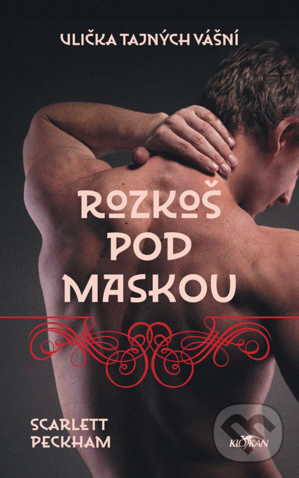 Kniha: Rozkoš pod maskou (Scarlett Peckham). Alpress, 2025 Kniha: Rozkoš pod maskou (Scarlett Peckham). Alpress, 2025