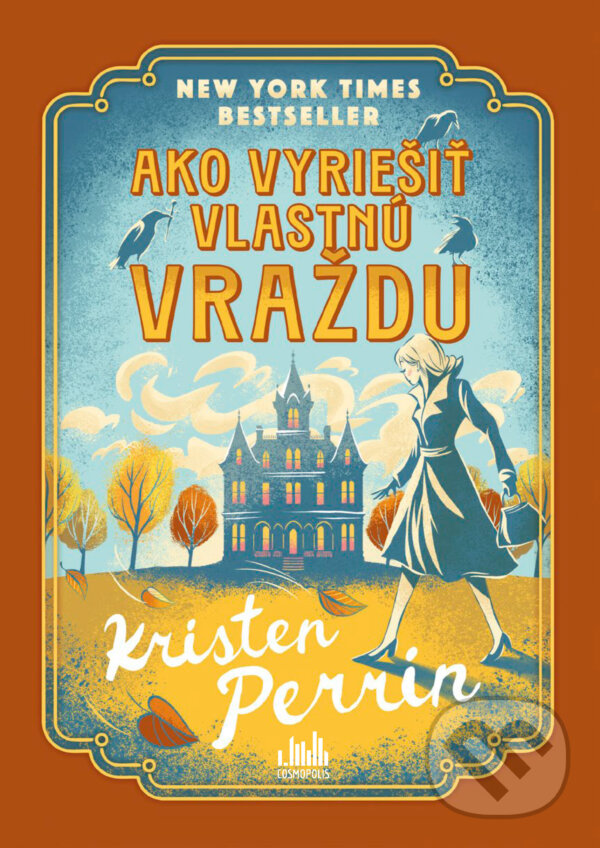 E-kniha: Ako vyriešiť vlastnú vraždu (Kristen Perrin). Grada, 2025 E-kniha: Ako vyriešiť vlastnú vraždu (Kristen Perrin). Grada, 2025