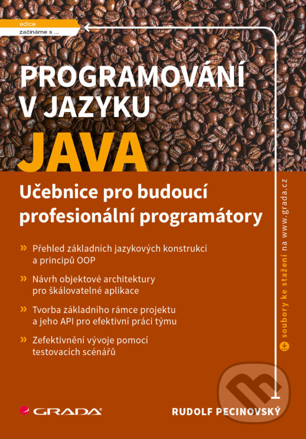 E-kniha: Programování v jazyku Java (Rudolf Pecinovský). Grada, 2025 E-kniha: Programování v jazyku Java (Rudolf Pecinovský). Grada, 2025
