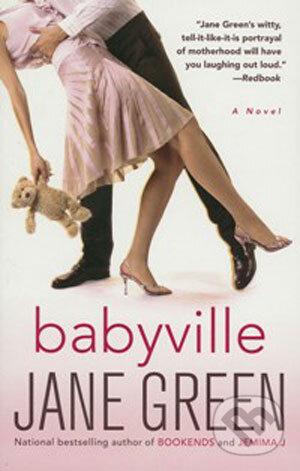 Kniha: Babyville (Jane Green). Random House, 2004 Kniha: Babyville (Jane Green). Random House, 2004