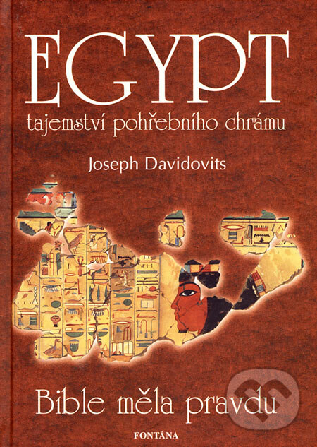 Kniha: Egypt (Joseph Davidovits). Fontána, 2007 Kniha: Egypt (Joseph Davidovits). Fontána, 2007