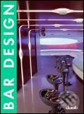 Kniha: Bar Design (Daab). Daab, 2007 Kniha: Bar Design (Daab). Daab, 2007
