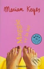 Kniha: Maggie Ve La Luz (Marian Keyes). Random House, 2004 Kniha: Maggie Ve La Luz (Marian Keyes). Random House, 2004