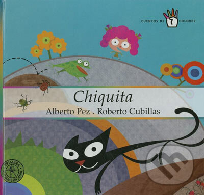 Kniha: Chiquita (Alberto Pez a Roberto Cubillas). Random House, 2004 Kniha: Chiquita (Alberto Pez a Roberto Cubillas). Random House, 2004