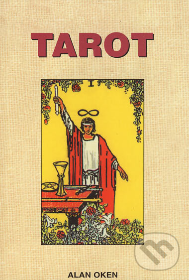 Kniha: Tarot (Alan Oken). Pragma, 2007 Kniha: Tarot (Alan Oken). Pragma, 2007
