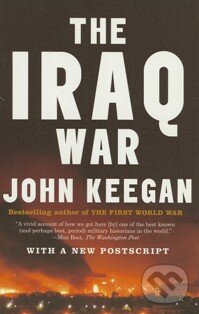 Kniha: The Iraq War (John Keegan). Random House, 2005 Kniha: The Iraq War (John Keegan). Random House, 2005
