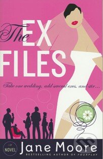 Kniha: The Ex Files (Jane Moore). Random House, 2004 Kniha: The Ex Files (Jane Moore). Random House, 2004