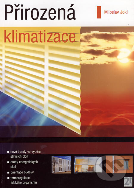Kniha: Přirozená klimatizace (Miloslav Jokl). ERA group, 2004 Kniha: Přirozená klimatizace (Miloslav Jokl). ERA group, 2004