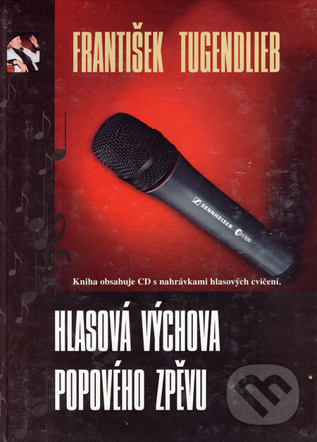 Kniha: Hlasová výchova popového zpěvu (František Tugendlieb). Hudební a vydavatelská agentura Pepa, 2002 Kniha: Hlasová výchova popového zpěvu (František Tugendlieb). Hudební a vydavatelská agentura Pepa, 2002