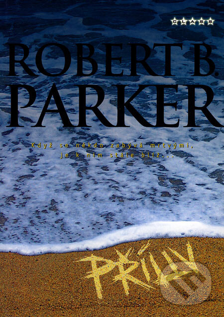 Kniha: Příliv (Robert B. Parker). BB/art, 2007 Kniha: Příliv (Robert B. Parker). BB/art, 2007