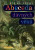 Kniha: Abeceda dávných věků (Bořivoj Záruba). Albatros CZ, 2006 Kniha: Abeceda dávných věků (Bořivoj Záruba). Albatros CZ, 2006