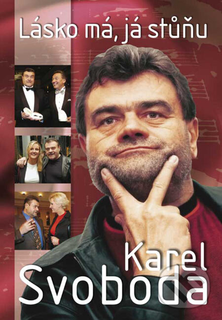 Kniha: Karel Svoboda - Lásko má, já stůňu (Robert Rohál). Ottovo nakladatelství, 2007 Kniha: Karel Svoboda - Lásko má, já stůňu (Robert Rohál). Ottovo nakladatelství, 2007