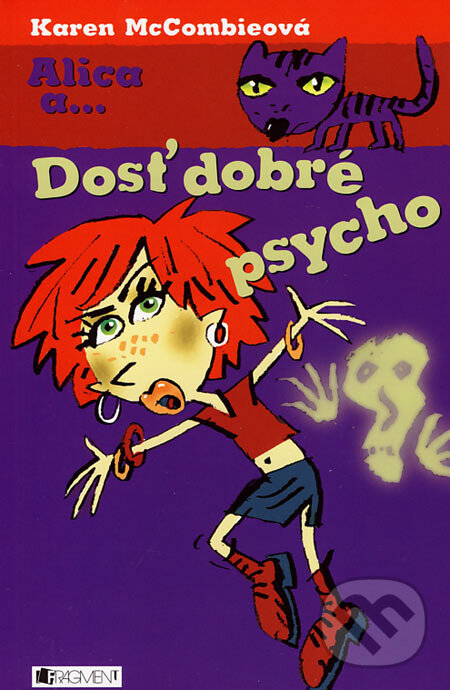 Kniha: Dosť dobré psycho (Karen McCombieová). Fragment, 2007 Kniha: Dosť dobré psycho (Karen McCombieová). Fragment, 2007