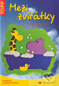 Kniha: Mezi zvířátky (Inge Hereth). Anagram, 2007 Kniha: Mezi zvířátky (Inge Hereth). Anagram, 2007