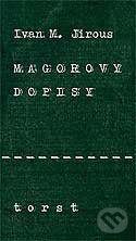Kniha: Magorovy dopisy (Ivan M. Jirous). Torst, 2005 Kniha: Magorovy dopisy (Ivan M. Jirous). Torst, 2005