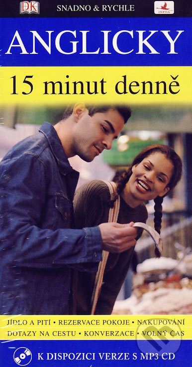 Kniha: Anglicky 15 minut denně + MP3 (INFOA). INFOA, 2006 Kniha: Anglicky 15 minut denně + MP3 (INFOA). INFOA, 2006