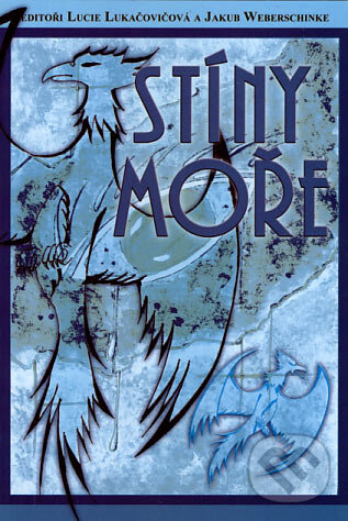 Kniha: Stíny moře (Triton). Triton, 2007 Kniha: Stíny moře (Triton). Triton, 2007