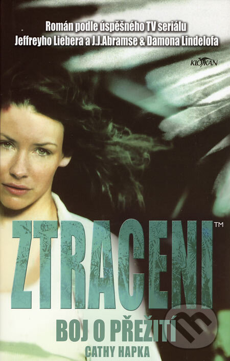 Kniha: Ztraceni: Boj o přežití (Cathy Hapka). Alpress, 2006 Kniha: Ztraceni: Boj o přežití (Cathy Hapka). Alpress, 2006