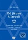 Kniha: Od Jišuvu k Izraeli (Jan Zouplna). Libri, 2007 Kniha: Od Jišuvu k Izraeli (Jan Zouplna). Libri, 2007
