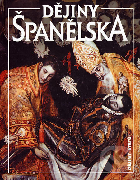 Kniha: Dějiny Španělska (Antonio Ubieto Arteta a kolektív). Nakladatelství Lidové noviny, 2007 Kniha: Dějiny Španělska (Antonio Ubieto Arteta a kolektív). Nakladatelství Lidové noviny, 2007
