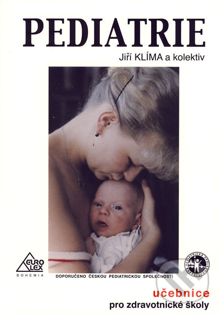 Kniha: Pediatrie (Jiří Klíma a kolektiv). Eurolex Bohemia, 2006 Kniha: Pediatrie (Jiří Klíma a kolektiv). Eurolex Bohemia, 2006