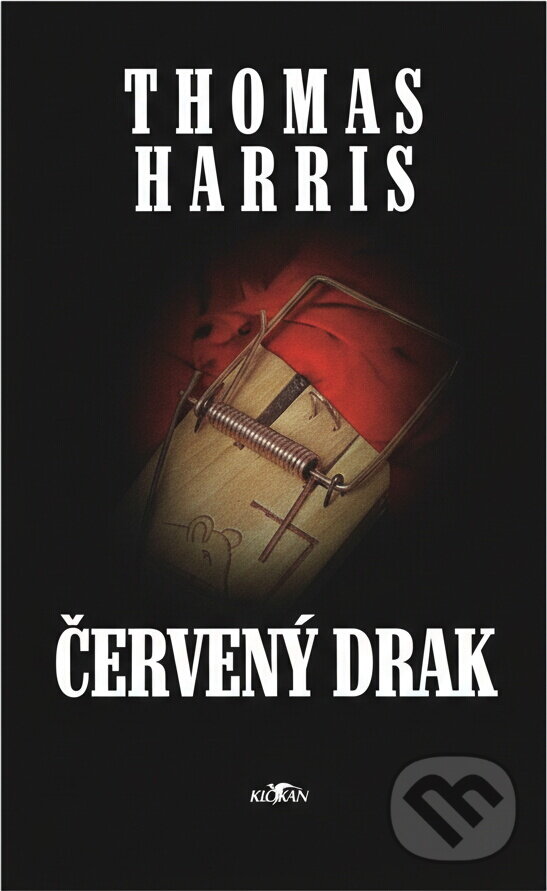 Kniha: Červený drak (Thomas Harris). Alpress, 2002 Kniha: Červený drak (Thomas Harris). Alpress, 2002