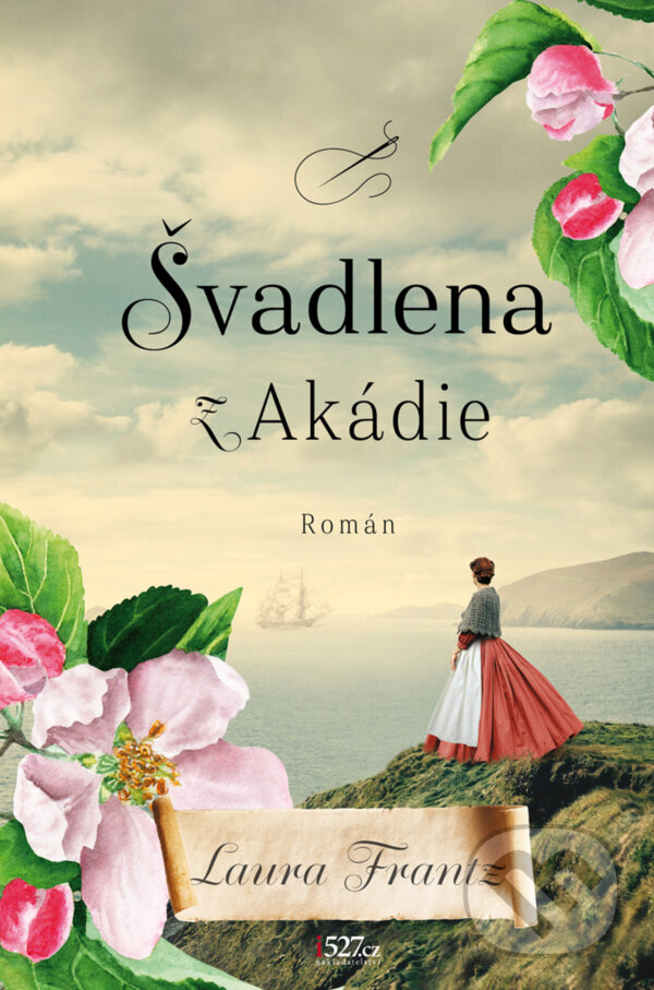 Kniha: Švadlena z Akádie (Laura Frantz). i527.cz, 2025 Kniha: Švadlena z Akádie (Laura Frantz). i527.cz, 2025