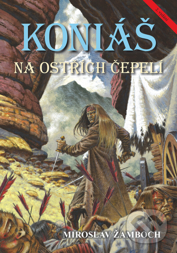 E-kniha: Koniáš (Na ostřích čepelí) (Miroslav Žamboch). Triton, 2025 E-kniha: Koniáš (Na ostřích čepelí) (Miroslav Žamboch). Triton, 2025