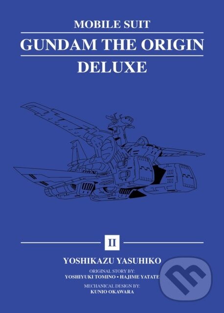 Kniha: Mobile Suit Gundam: THE ORIGIN Deluxe 2 (Yoshikazu Yasuhiko). Vertical, 2025 Kniha: Mobile Suit Gundam: THE ORIGIN Deluxe 2 (Yoshikazu Yasuhiko). Vertical, 2025