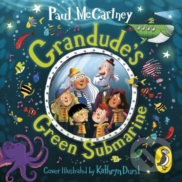 Kniha: Grandude's Green Submarine (Paul Mccartney). Puffin Books, 2021 Kniha: Grandude's Green Submarine (Paul Mccartney). Puffin Books, 2021